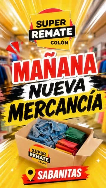 Mañana nueva mercancía · Super Remate Colón